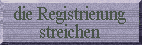 die Registrierung streichen